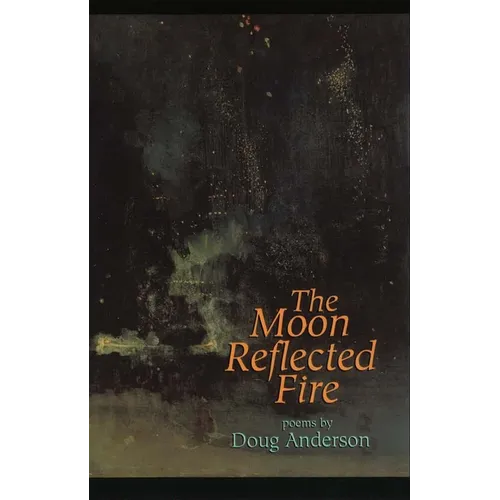 The Moon Reflected Fire - Paperback
