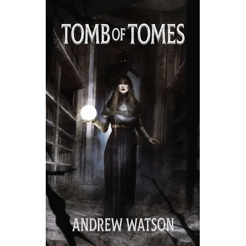 Tomb of Tomes: A Shadowbinders Novella - Paperback