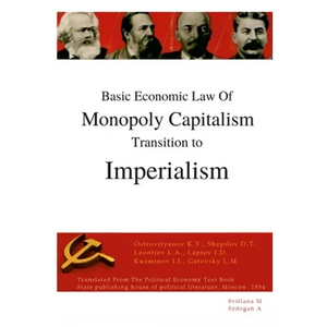 Basic economic law of monopoly capitalism - Transition to Imperialism - Paperback