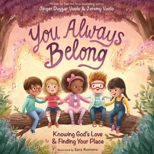 You Always Belong: Knowing God's Love and Finding Your Place - Hardcover