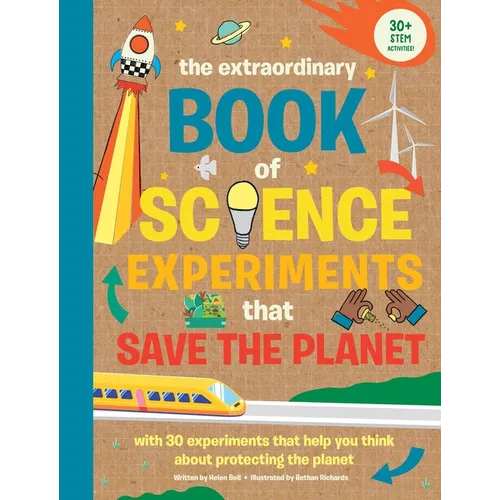 The Extraordinary Book of Science Experiments to Save the Planet - Paperback