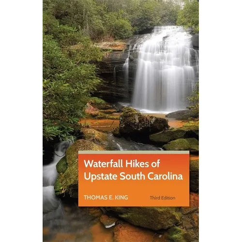 Waterfall Hikes of Upstate South Carolina - Paperback