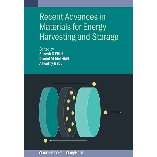 Recent Advances in Materials for Energy Harvesting and Storage - Paperback