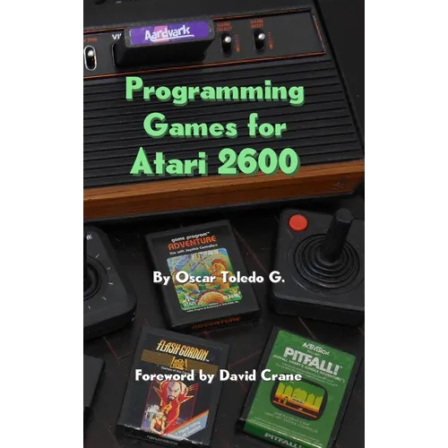 Programming Games for Atari 2600 - Hardcover