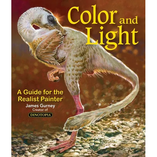 Color and Light: A Guide for the Realist Painter Volume 2 - Paperback