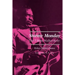 Stormy Monday: The T-Bone Walker Story - Paperback