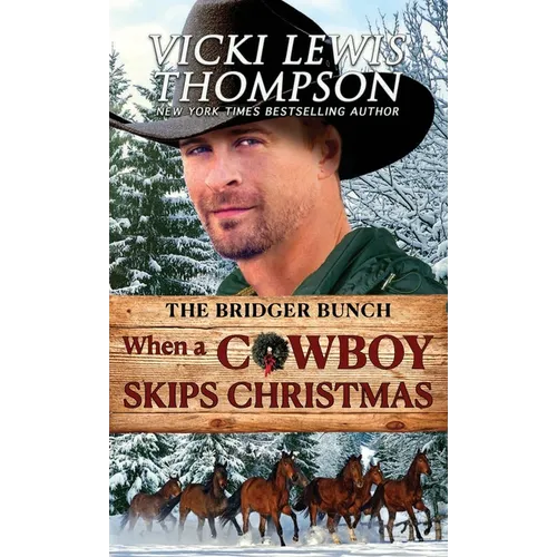 When a Cowboy Skips Christmas: Holiday Western Romance - Paperback
