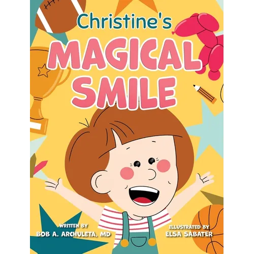 Christine's Magical Smile - Hardcover