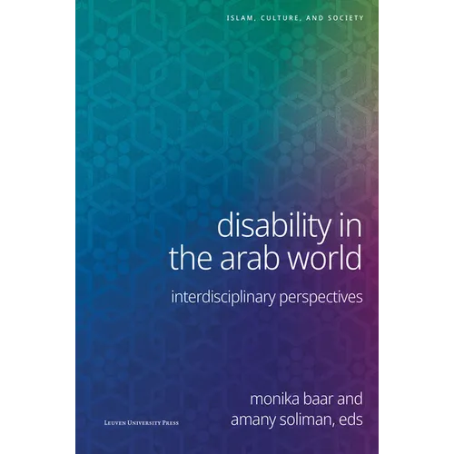 Disability in the Arab World: Interdisciplinary Perspectives - Paperback