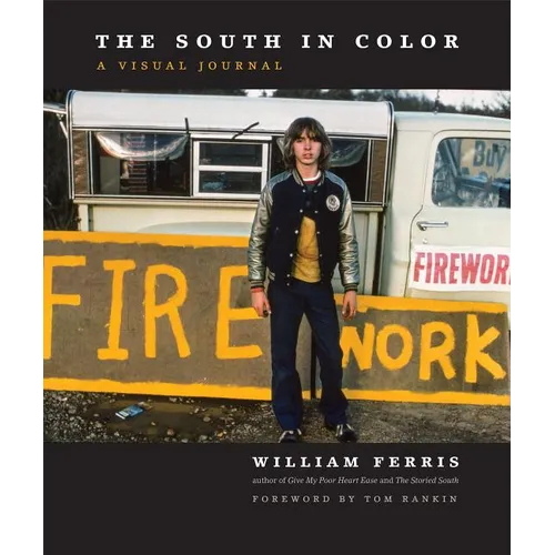 The South in Color: A Visual Journal - Hardcover