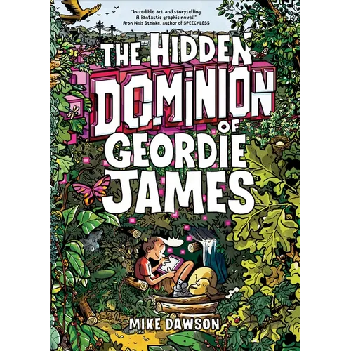 The Hidden Dominion of Geordie James - Hardcover