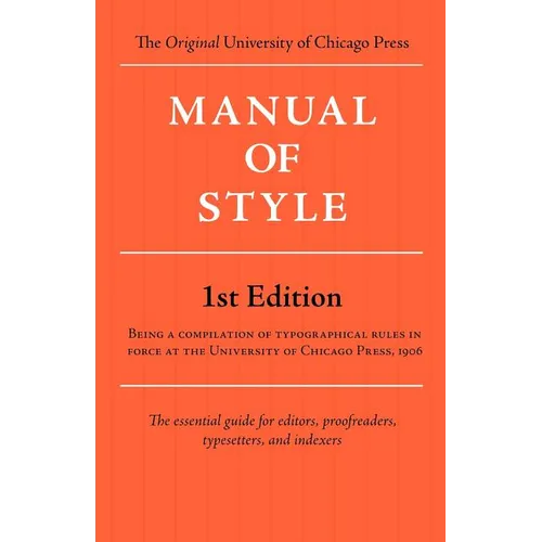 Manual of Style (Chicago 1st Edition) - Paperback