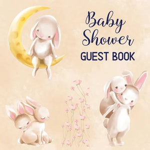 Baby Shower Guest Book: Includes Baby Shower Games + Photo Pages Create a Lasting Memory of This Super Special Day! Cute Bunny Baby Shower Guest Book - Paperback
