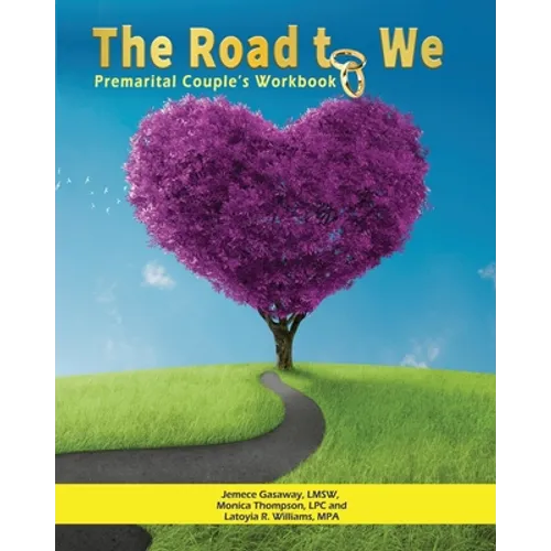 The Road To We: Premarital Couple's Workbook - Paperback