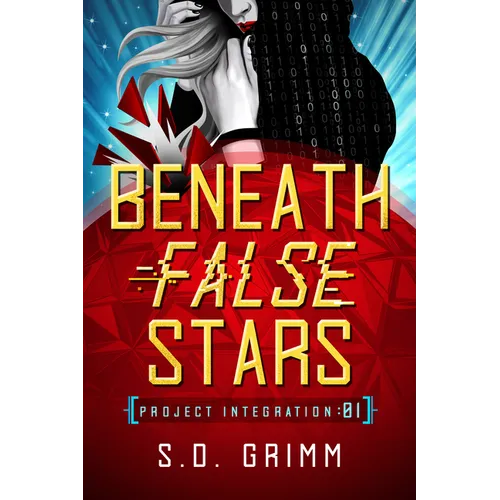 Beneath False Stars: Volume 1 - Hardcover