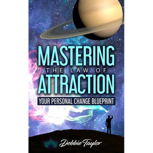 Mastering the Law of Attraction: Your Personal Change Blueprint - Paperback