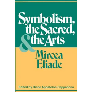 Symbolism, the Sacred, and the Arts - Paperback