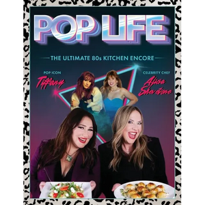 Pop Life: The Ultimate 80s Kitchen Encore - Hardcover