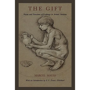 The Gift: Forms and Functions of Exchange in Archaic Societies - Paperback