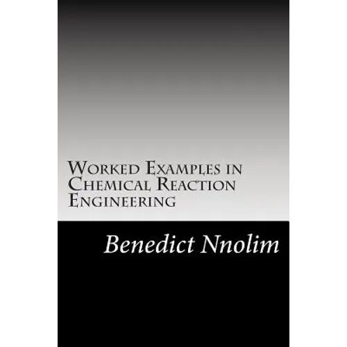 Worked Examples in Chemical Reaction Engineering - Paperback