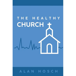 The Healthy Church - Paperback