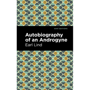 Autobiography of an Androgyne - Paperback