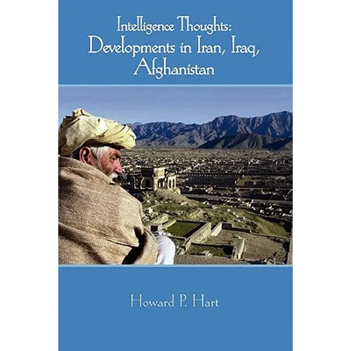 Intelligence Thoughts: Afghanistan and Iran - Paperback