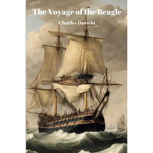 The Voyage of the Beagle (Annotated) - Paperback
