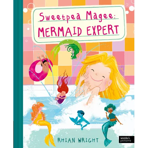 Sweetpea Magee: Mermaid Expert - Hardcover