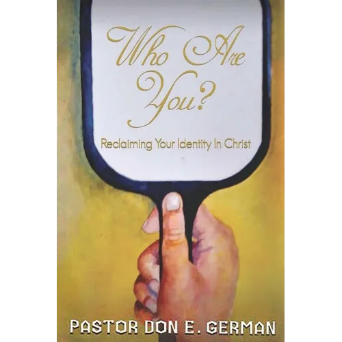 Who are you: Reclaiming Your Identity In Christ - Paperback