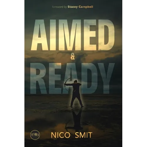 Aimed & Ready: Your PULLBACK is a setup for your COMEBACK! - Preparing Believers for Kingdom Purpose - Paperback