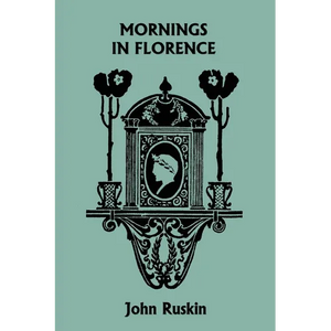 Mornings in Florence (Yesterday's Classics) - Paperback