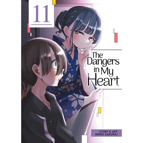 The Dangers in My Heart Vol. 11 - Paperback