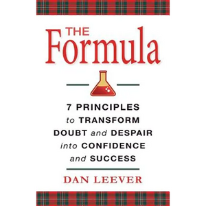 The Formula: 7 Principles to Transform Doubt and Despair into Confidence and Success - Paperback
