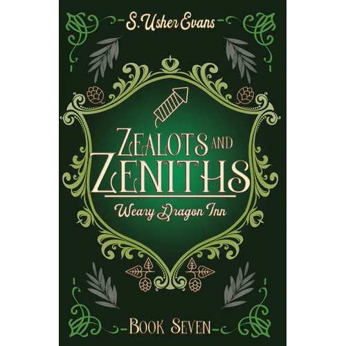 Zealots and Zeniths: A Cozy Fantasy Novel - Hardcover