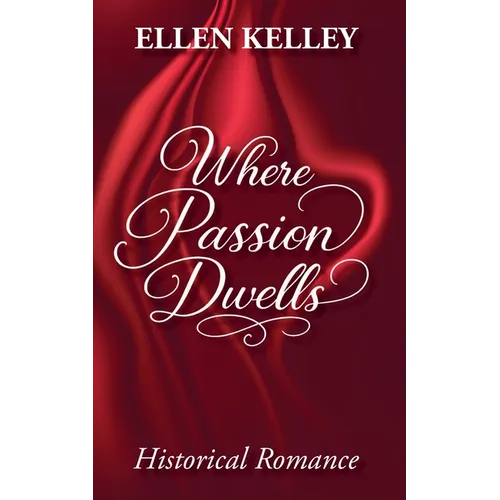 Where Passion Dwells - Paperback
