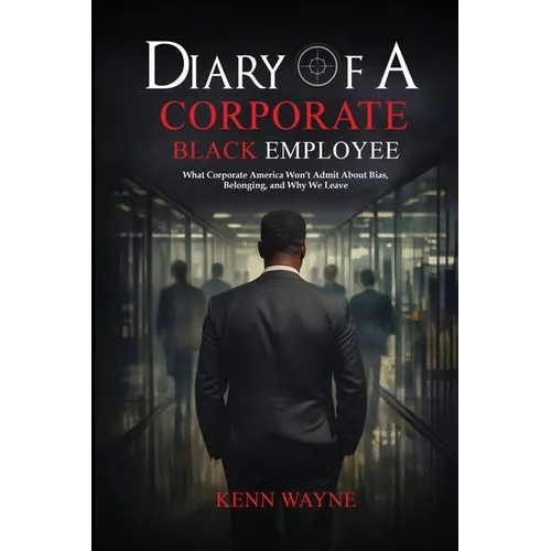 Diary of a Corporate Black Employee - Paperback