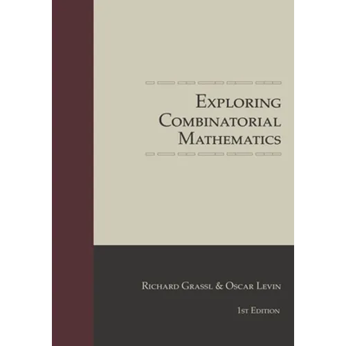Exploring Combinatorial Mathematics - Paperback