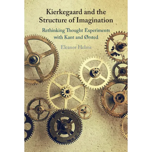 Kierkegaard and the Structure of Imagination - Hardcover