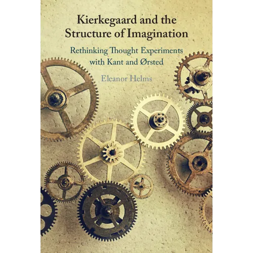 Kierkegaard and the Structure of Imagination - Hardcover