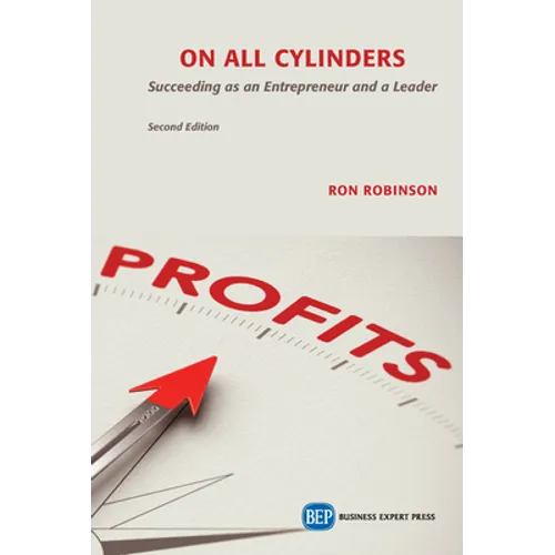 On All Cylinders, Second Edition: Succeeding as an Entrepreneur and a Leader - Paperback