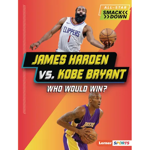 James Harden vs. Kobe Bryant: Who Would Win? - Paperback