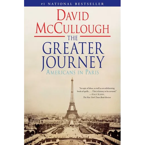 The Greater Journey: Americans in Paris - Paperback