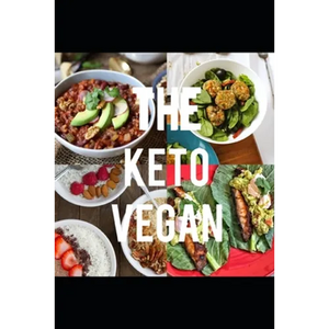 The Keto Vegan: A complete guide to following the keto diet as a vegan - Paperback