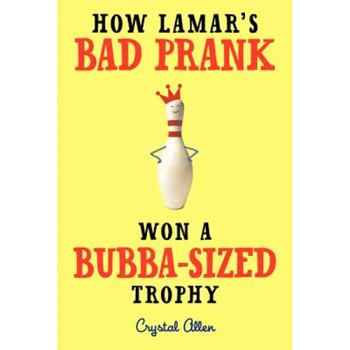 How Lamar's Bad Prank Won a Bubba-Sized Trophy - Paperback