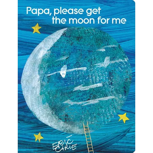 Papa, Please Get the Moon for Me: Lap Edition - Board Book