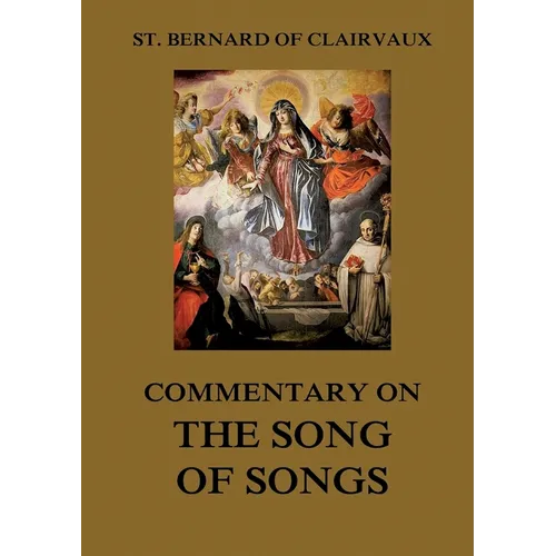 Commentary on the Song of Songs: Biographically Annotated Edition - Paperback
