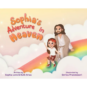 Sophia's Adventure In Heaven - Hardcover