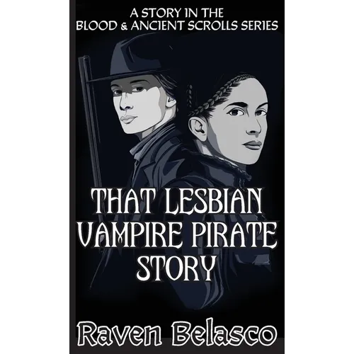 That Lesbian Vampire Pirate Story - Paperback