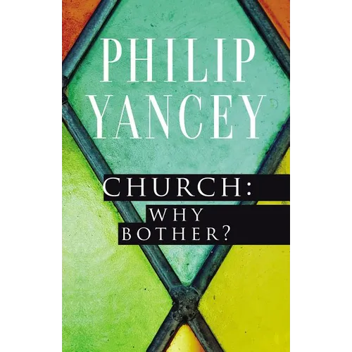 The Church: Why Bother? - Paperback